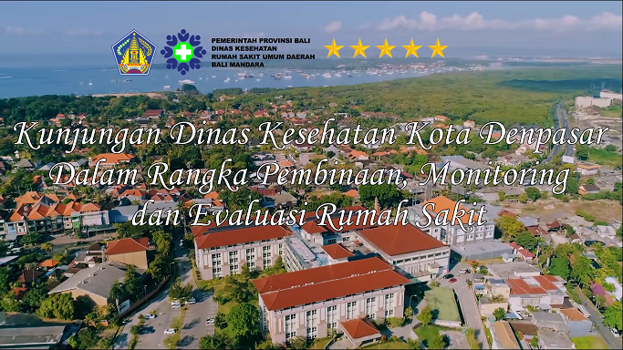 KUNJUNGAN DINAS KESEHATAN KOTA DENPASAR DALAM RANGKA PEMBINAAN, MONITORING DAN EVALUASI RUMAH SAKIT