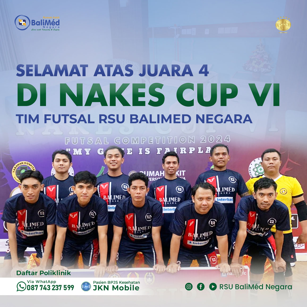 RSU BaliMéd Negara mendapat prestasi gemilang sebagai Juara 4 di NAKES CUP VI 2024!
