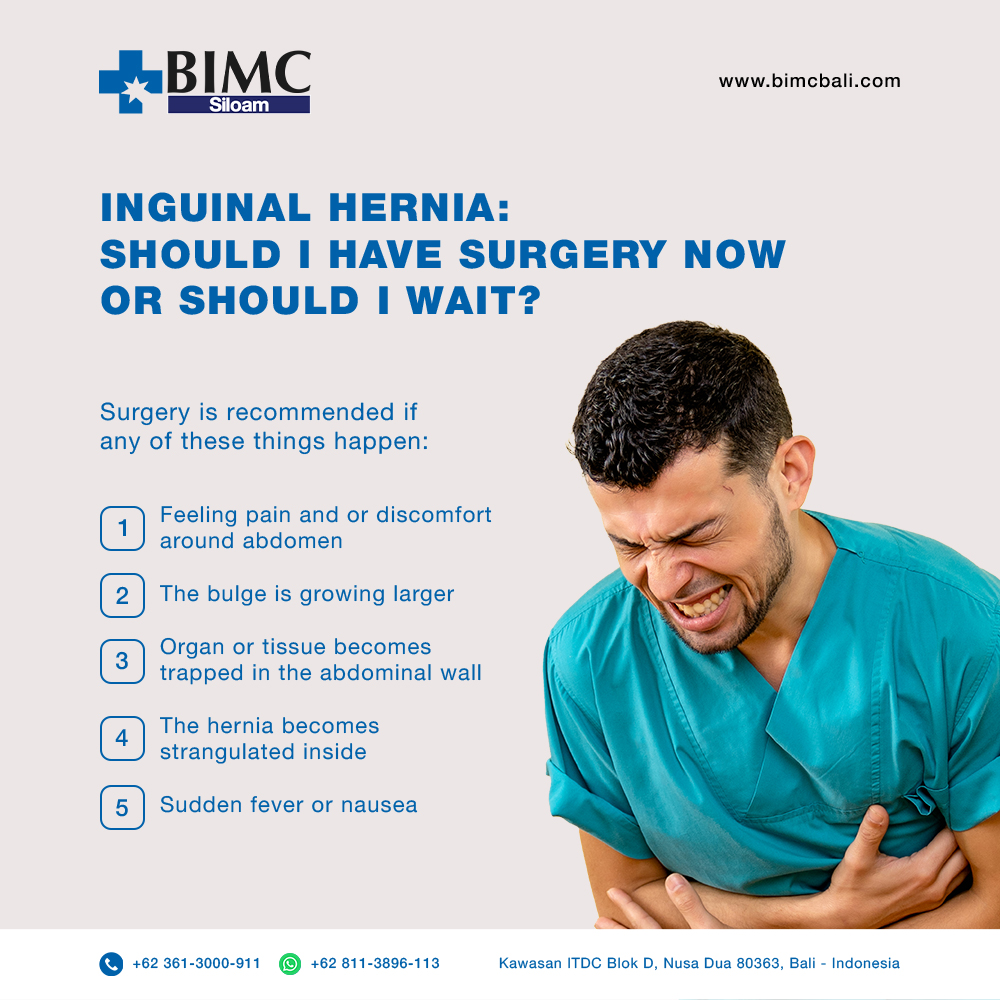 Inguinal Hernia:  Should I have surgery now or should I wait?
