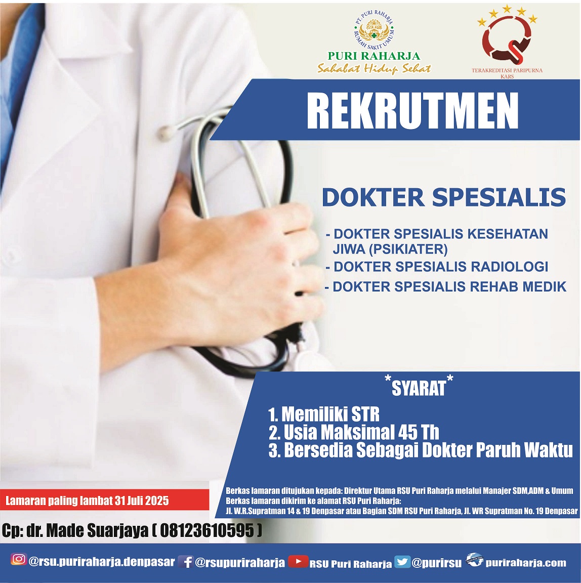 Dibutuhkan Segera DOKTER SPESIALIS KESEHATAN JIWA (PSIKIATER), DOKTER SPESIALIS RADIOLOGI, DOKTER SPESIALIS REHAB MEDIK